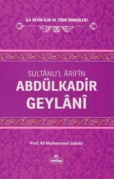 Sultanu'l Arifin Abdülkadir Geylani - Ali Muhammed Sallabi - Ravza Yayınları Sultanu'l Arifin Abdülkadir Geylani - Ali Muhammed Sallabi - Ravza Yayınları