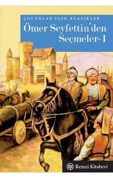 Ömer Seyfettin'den Seçmeler 1 - Ömer Seyfettin - Remzi Kitabevi