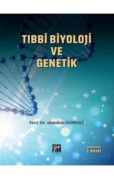 Gazi Kitabevi - Tıbbi Biyoloji ve Genetik
