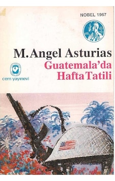 Guatemalada Hafta Tatili - Miguel Angel Asturias