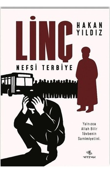Linç Nefsi Terbiye / Hakan Yıldız