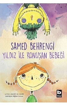 Yıldız ile Konuşan Bebeği - Samed Behrengi - Bilgi Yayınevi Yıldız ile Konuşan Bebeği - Samed Behrengi - Bilgi Yayınevi