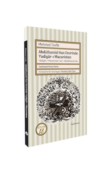 Abdülhamid Han Devrinde Yadigar-ı Macaristan Yadigar-ı Macaris... Abdülhamid Han Devrinde Yadigar-ı Macaristan Yadigar-ı Macaris...