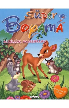 Süper Boyama - Klasik Masallar- Çiçek Yayıncılık Süper Boyama - Klasik Masallar- Çiçek Yayıncılık