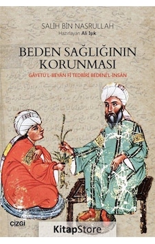 Beden Sağlığının Korunması - Salih Bin Nasrullah - Çizgi Kitabevi Beden Sağlığının Korunması - Salih Bin Nasrullah - Çizgi Kitabevi