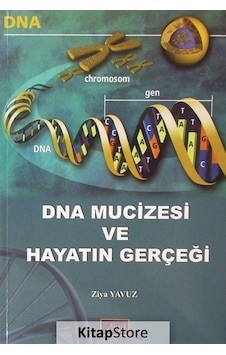 DNA Mucicesi ve Hayatın Gerçeği - Ziya Yavuz - Aktif Yayınları DNA Mucicesi ve Hayatın Gerçeği - Ziya Yavuz - Aktif Yayınları