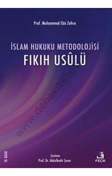 Islam Hukuku Metodolojisi Fıkıh Usulü Fecr Yayınları