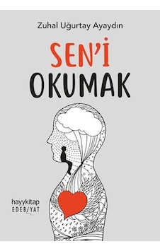 Seni Okumak - Zuhal Uğurtay Ayaydın - Hayykitap Seni Okumak - Zuhal Uğurtay Ayaydın - Hayykitap