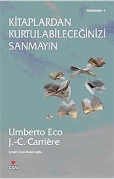 Kitaplardan Kurtulabileceğinizi Sanmayın / Umberto Eco