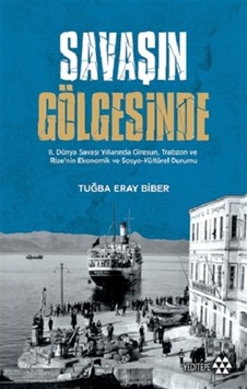 Savaşın Gölgesinde - Tuğba Eray Biber - Yeditepe Yayınevi
