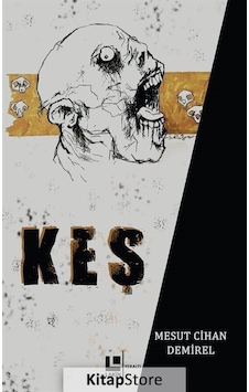 Keş - Mesut Cihan Demirel - Lakin Yayınevi Keş - Mesut Cihan Demirel - Lakin Yayınevi