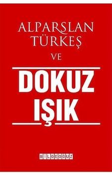 Alparslan Türkeş Ve Dokuz Işık 9786054599899 Alparslan Türkeş Ve Dokuz Işık 9786054599899