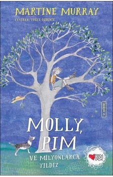 Molly Pim ve Milyonlarca Yıldız - Martine Murray - Can Çocuk Yayınları Molly Pim ve Milyonlarca Yıldız - Martine Murray - Can Çocuk Yayınları