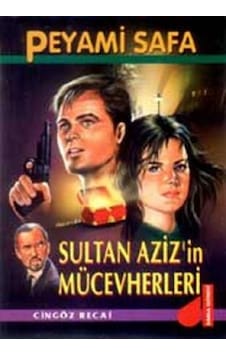 Sultan Aziz’In Mücevherleri Cingöz Recai - Peyami Safa Sultan Aziz’In Mücevherleri Cingöz Recai - Peyami Safa