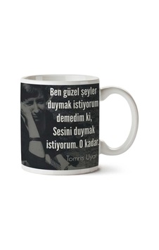 Tomris Uyar Sesini Duymak İstiyorum İki Tarafı Baskılı Kupa Bardak Tomris Uyar Sesini Duymak İstiyorum İki Tarafı Baskılı Kupa Bardak