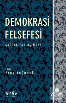 Demokrasi Felsefesi - Çağdaş Yaklaşımlar- Bilge Kültür Sanat