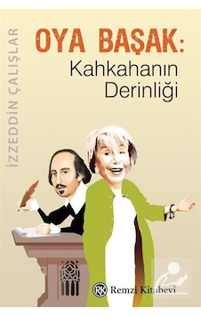 Oya Başak Kahkahanın Derinliği - Izzeddin Çalışlar Oya Başak Kahkahanın Derinliği - Izzeddin Çalışlar