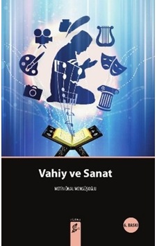 Vahiy ve Sanat - Metin Önal Mengüşoğlu - Okur Kitaplığı Vahiy ve Sanat - Metin Önal Mengüşoğlu - Okur Kitaplığı