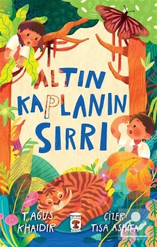Altın Kaplanın Sırrı / T. Agus Khaidir