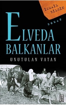 Timaş Elveda Balkanlar (Unutulan Vatan) Timaş Elveda Balkanlar (Unutulan Vatan)