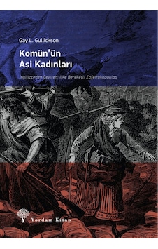 Komün'ün Asi Kadınları - Gay L. Gulickson - Yordam Kitap Komün'ün Asi Kadınları - Gay L. Gulickson - Yordam Kitap