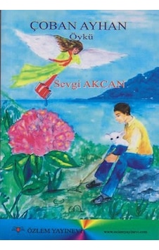 Çoban Ayhan - Sevgi Akcan - Özlem Yayınevi Çoban Ayhan - Sevgi Akcan - Özlem Yayınevi