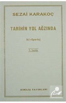 Tarihin Yol Ağzında / Sezai Karakoç Tarihin Yol Ağzında / Sezai Karakoç