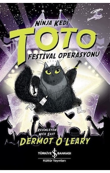 Ninja Kedi Toto / Festival Operasyonu / Dermot O'leary Ninja Kedi Toto / Festival Operasyonu / Dermot O'leary