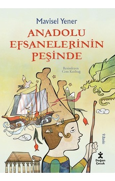 Anadolu Efsanelerinin Peşinde Anadolu Efsanelerinin Peşinde