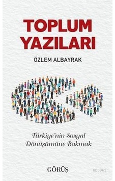 Toplum Yazıları Toplum Yazıları