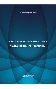 Haksız Rekabetten Kaynaklanan Zararların Tazmini