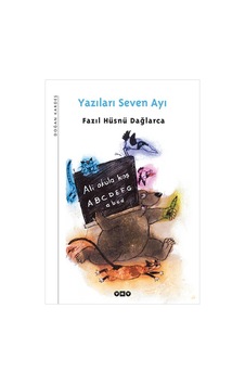 Yazıları Seven Ayı - Fazıl Hüsnü Dağlarca - Yapı Kredi Yayınları