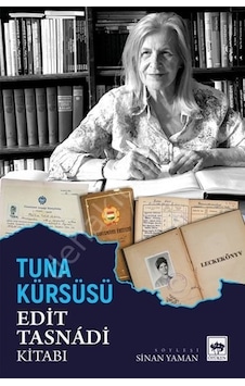 Tuna Kürsüsü - Edit Tasnadi Kitabı- Ötüken Neşriyat Tuna Kürsüsü - Edit Tasnadi Kitabı- Ötüken Neşriyat