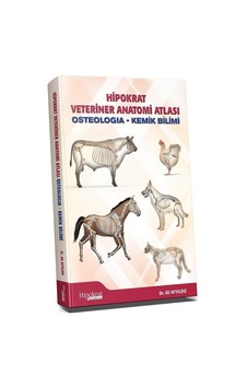 Hipokrat Veteriner Anatomi Atlası / Prof. Dr. Ali Ayyıldız