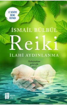 Reiki - İlahi Aydınlanma - İsmail Bülbül - Mona