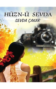 Hüzn-ü Sevda - Sevda Çakar - Tunç Yayıncılık