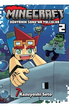 Minecraft: Dünyanın Sonu'na Yolculuk 2 / Kazuyoshi Seto Minecraft: Dünyanın Sonu'na Yolculuk 2 / Kazuyoshi Seto