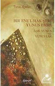 Bir Enel-Halk Şiiri Yunus Emre - Turan Alptekin - Demos Yayınları Bir Enel-Halk Şiiri Yunus Emre - Turan Alptekin - Demos Yayınları