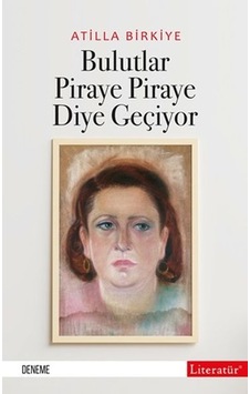 Bulutlar Piraye Piraye Diye  Geçiyor