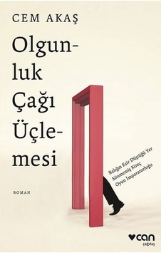 Olgunluk Çağı Üçlemesi - Cem Akaş - Can Yayınları Olgunluk Çağı Üçlemesi - Cem Akaş - Can Yayınları