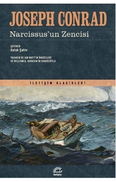 Narcissus'un Zencisi - Joseph Conrad - İletişim Yayınları Narcissus'un Zencisi - Joseph Conrad - İletişim Yayınları