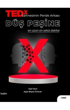 TEDX Sahnesinin Perde Arkası - Düş Peşine - En Uzun On Sekiz Dakika - Ayşe Beyza Ünüvar - Kadim TEDX Sahnesinin Perde Arkası - Düş Peşine - En Uzun On Sekiz Dakika - Ayşe Beyza Ünüvar - Kadim