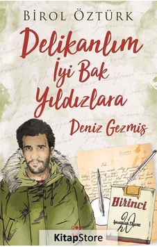 Delikanlım Iyi Bak Yıldızlara - Deniz Gezmiş / Birol Öztürk Delikanlım Iyi Bak Yıldızlara - Deniz Gezmiş / Birol Öztürk