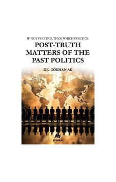 If Not Politics, Then Which Politics: Post-truth Matters Of Th... If Not Politics, Then Which Politics: Post-truth Matters Of Th...