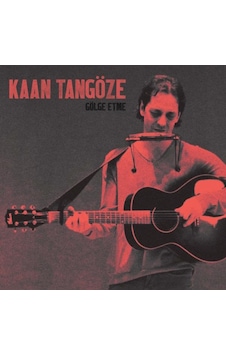 Kaan Tangöze - Gölge Etme (Plak)