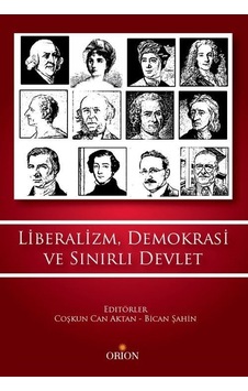 Liberalizm, Demokrasi ve Sınırlı Devlet / Prof.Dr Coşkun Can A...