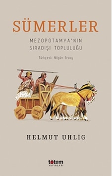 Sümerler - Helmut Uhlig - Totem Sümerler - Helmut Uhlig - Totem