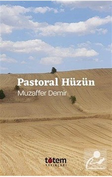 Pastoral Hüzün / Muzaffer Demir Pastoral Hüzün / Muzaffer Demir