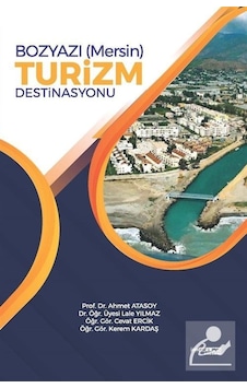 Bozyazı Mersin Turizm Destinasyonu - Ahmet Atasoy - Atlas Akademi Yayınları