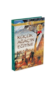 Küçük Ağaç'ın Eğitimi - İplik Dikişli - Forrest Carter - Say Yayınları Küçük Ağaç'ın Eğitimi - İplik Dikişli - Forrest Carter - Say Yayınları